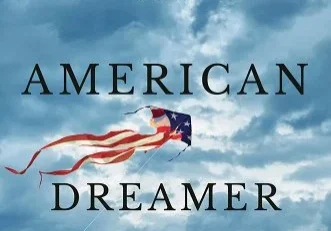 A book cover with the title an american dreamer.