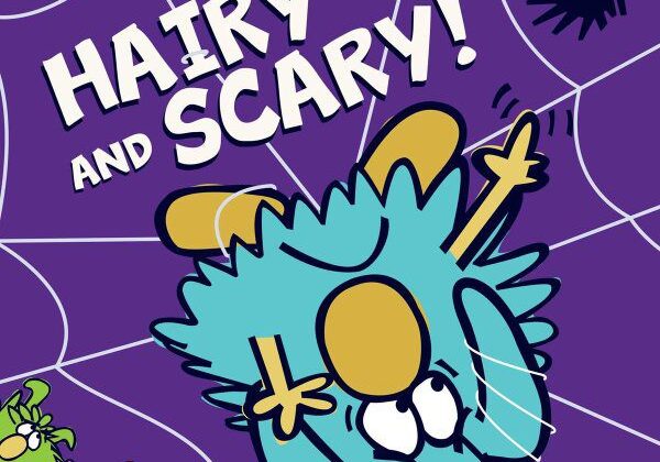 Hairy and Scary!