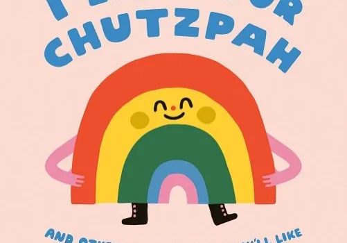 A book cover with a rainbow and the words " i like your chutzpah ".