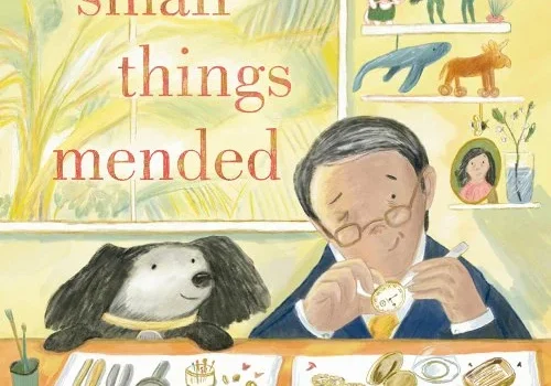 A picture book cover with the title of small things mended.