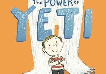 A boy standing in front of the power of yeti book cover.